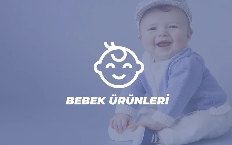 BEBEK ÜRÜNLERİ